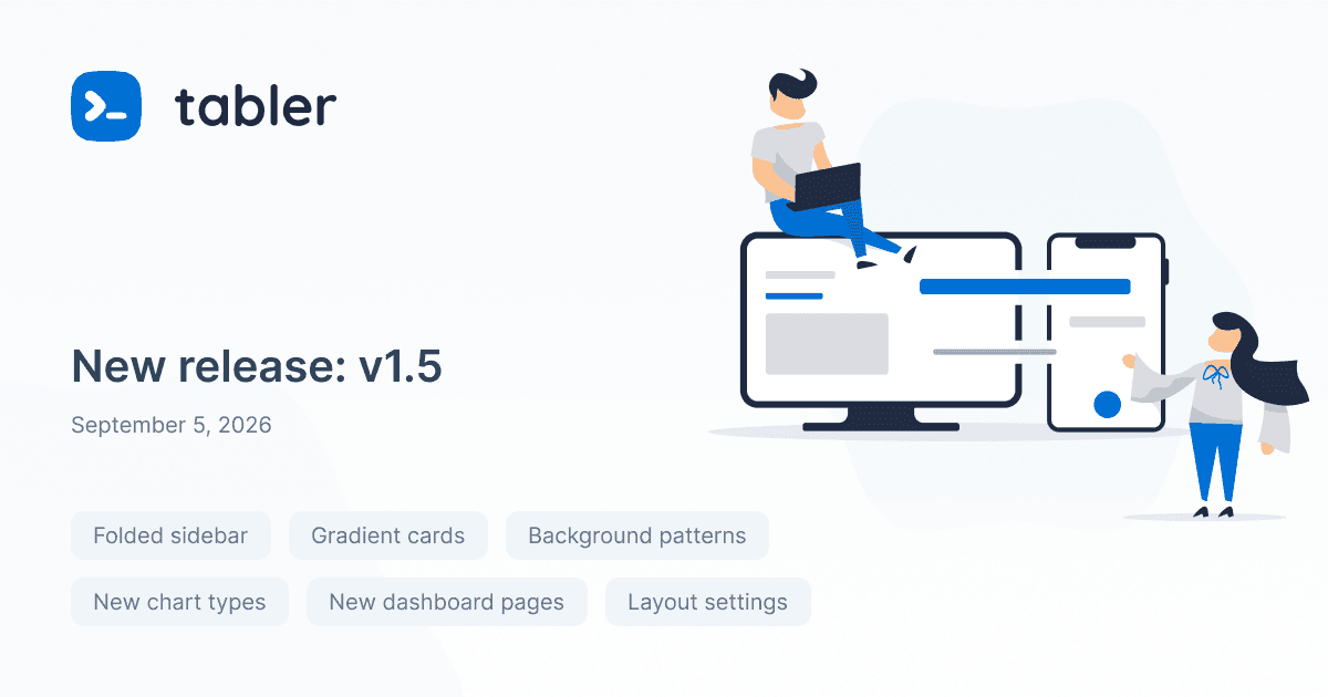 Tabler v1.5 is here, and it's our biggest release yet